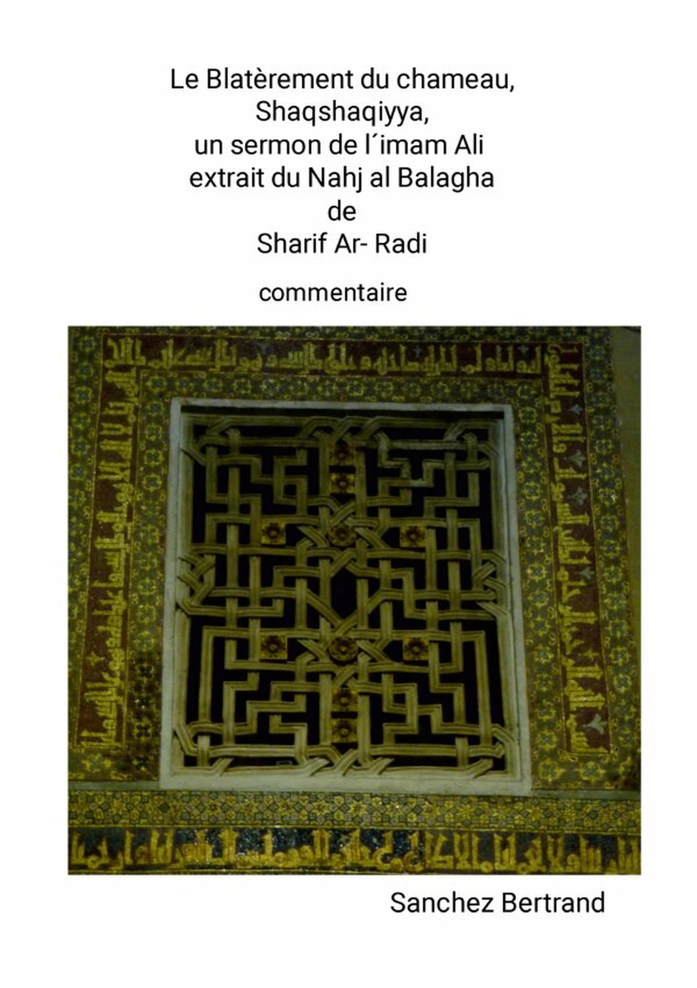 Le Blatèrement du chameau, Shakshakiyye