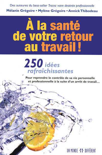 A la santé de votre retour au travail ! 250 idées rafraichissantes