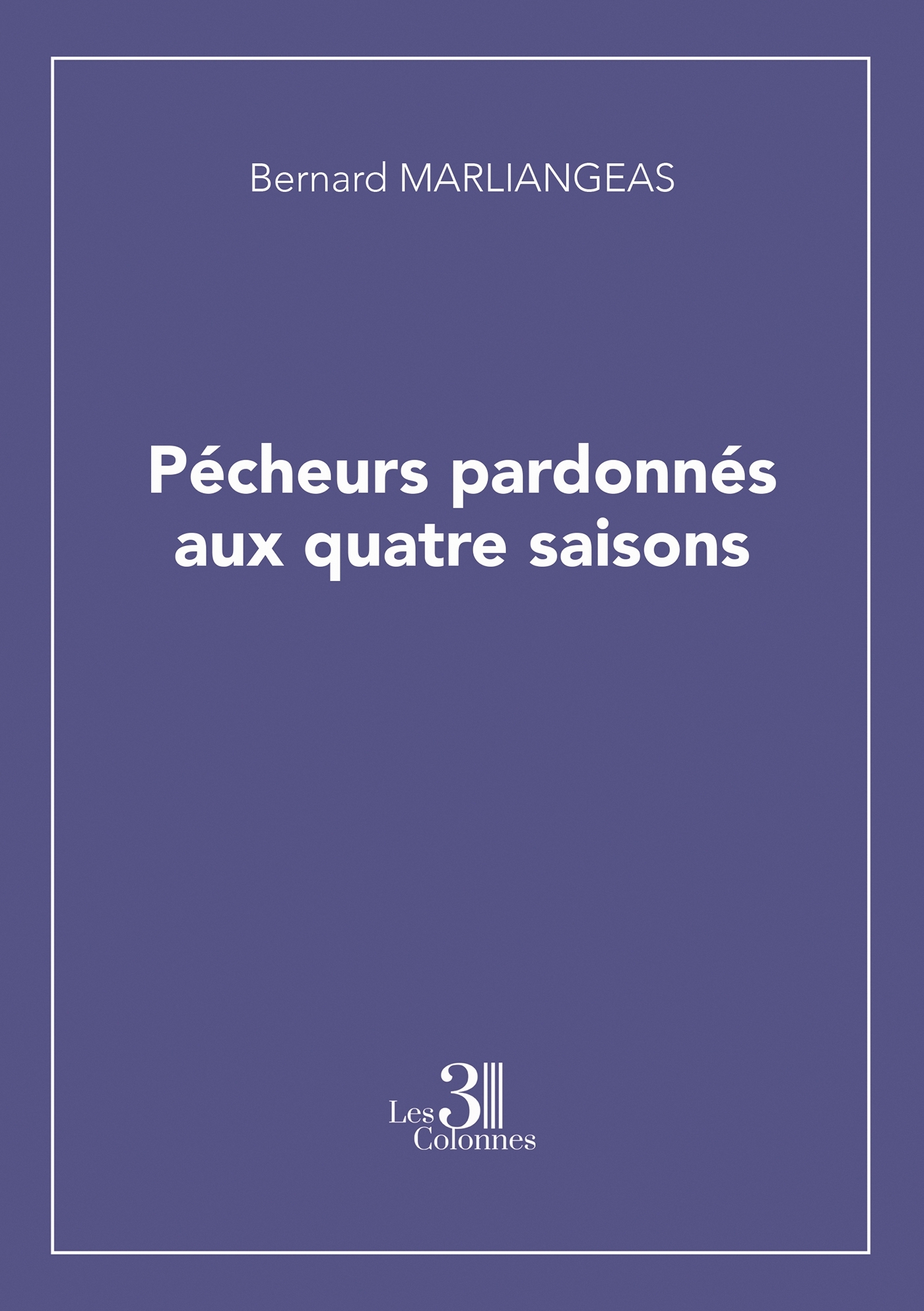 Pécheurs pardonnés aux quatre saisons
