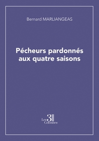 Pécheurs pardonnés aux quatre saisons