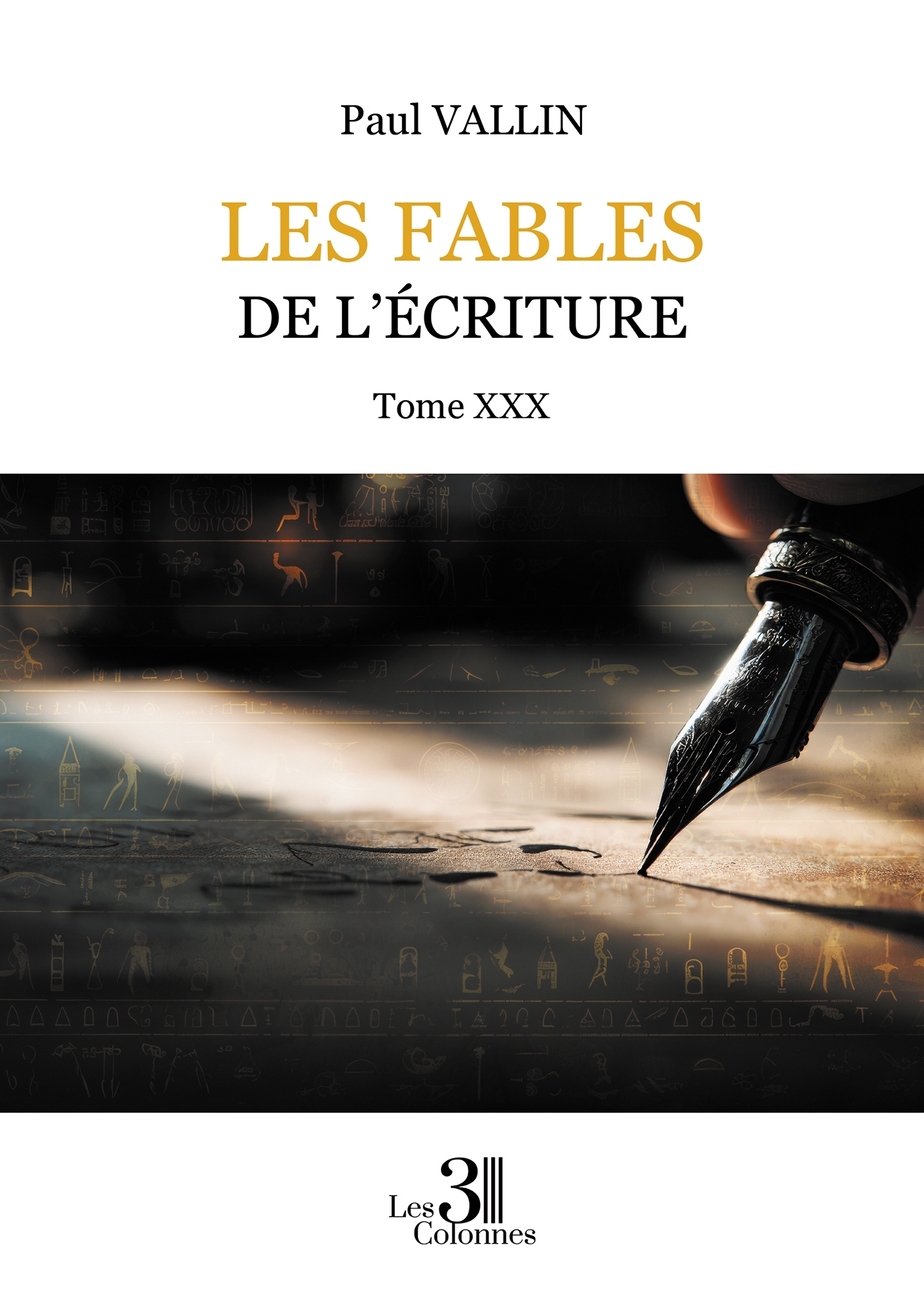 Les Fables de l'Écriture - Tome XXX