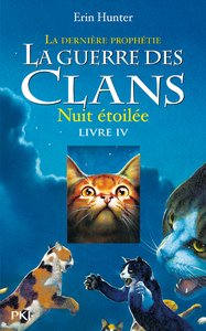 La guerre des clans - Cycle II : La dernière prophétie - Tome 4 Nuit étoilée