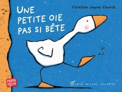 Une petite oie pas si bête (Panda poche)