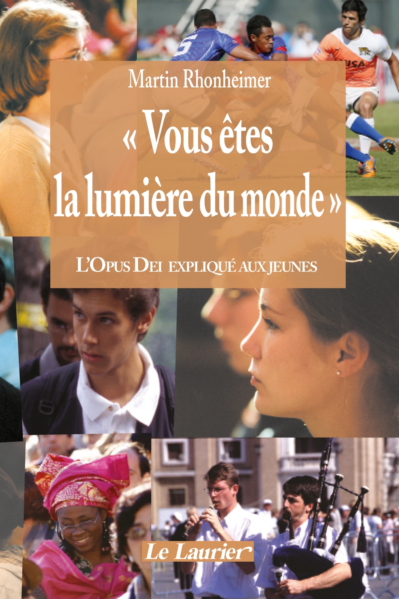 Vous êtes la lumière du monde