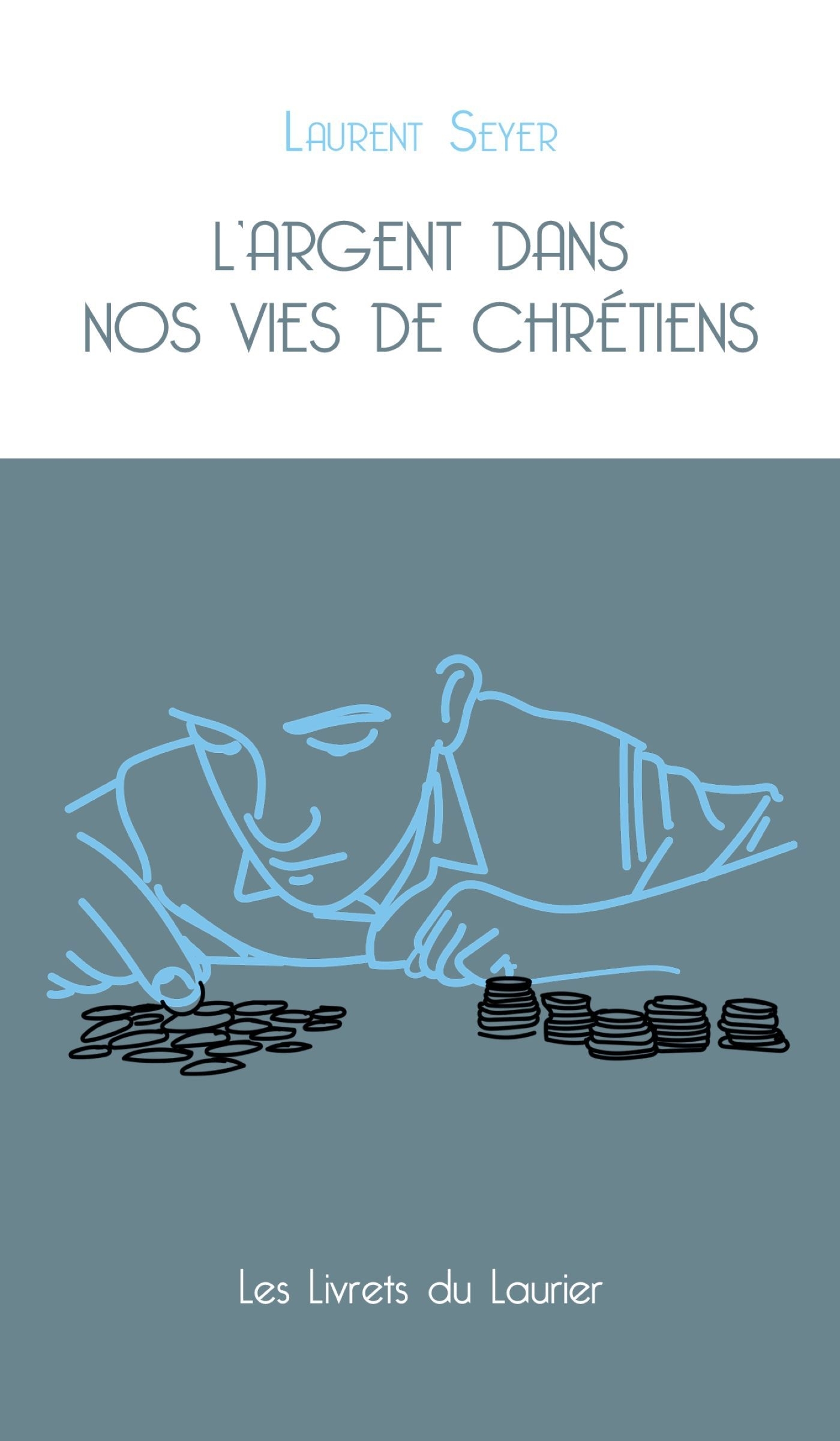 L'argent dans nos vies de chrétiens
