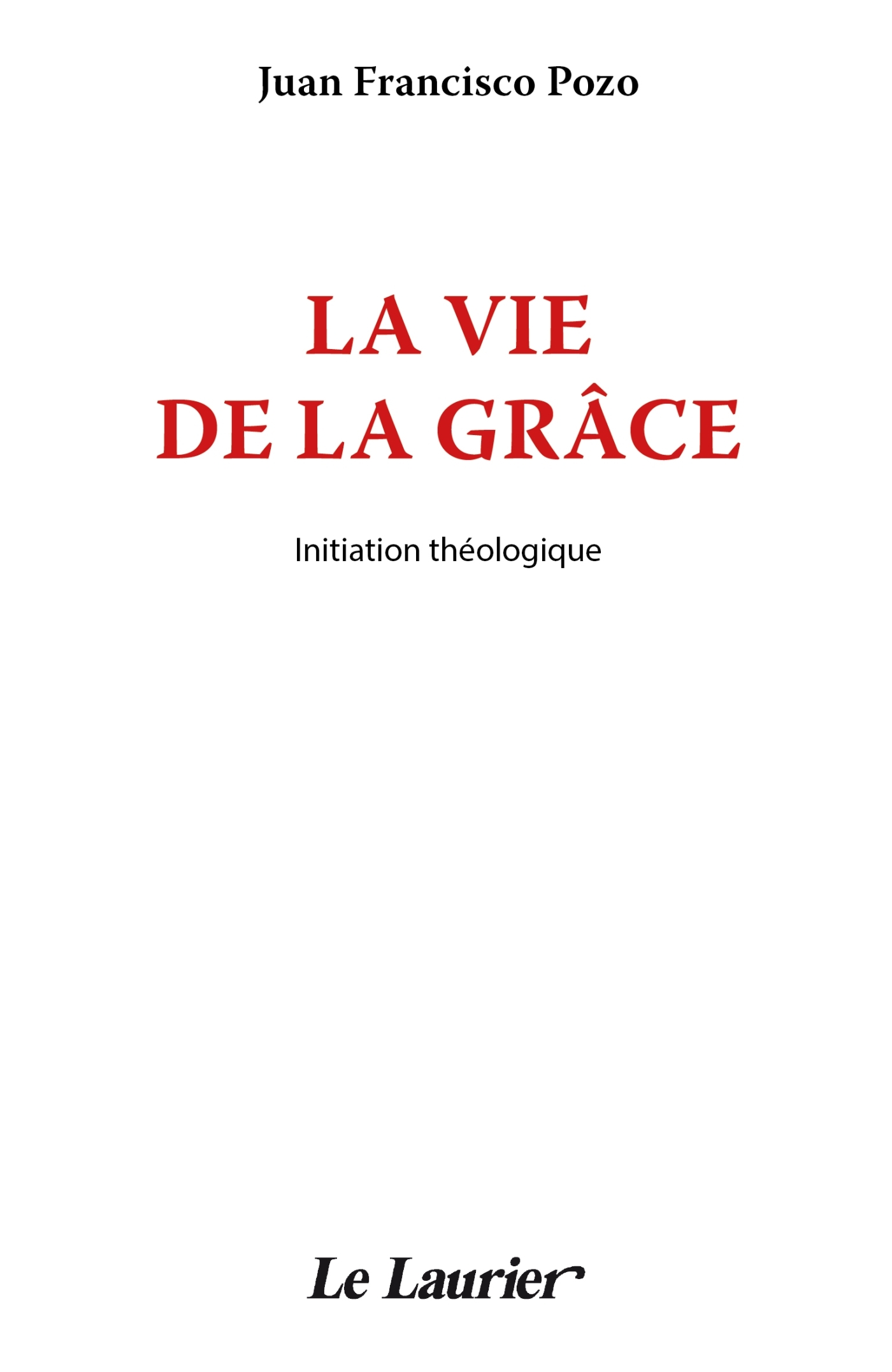 La vie de la grâce