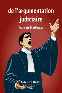 De l'argumentation judiciaire.1er éd.