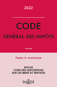 Code général des impôts 2022 - Annoté