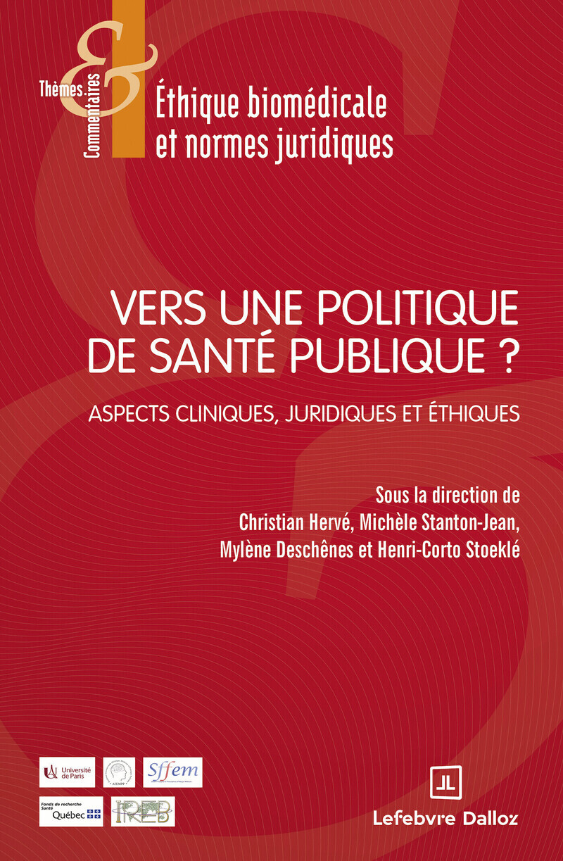 Vers une politique de santé publique ? - Aspects cliniques, juridiques et éthiques