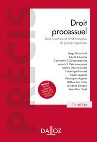 Droit processuel. 11e éd. - Droit commun et droit comparé du procès équitable