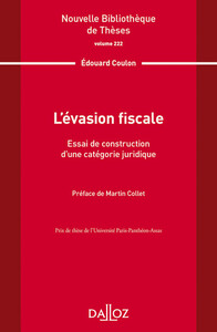 Nouvelle Bibliothèque de Thèses - Volume 222 L'évasion fiscale