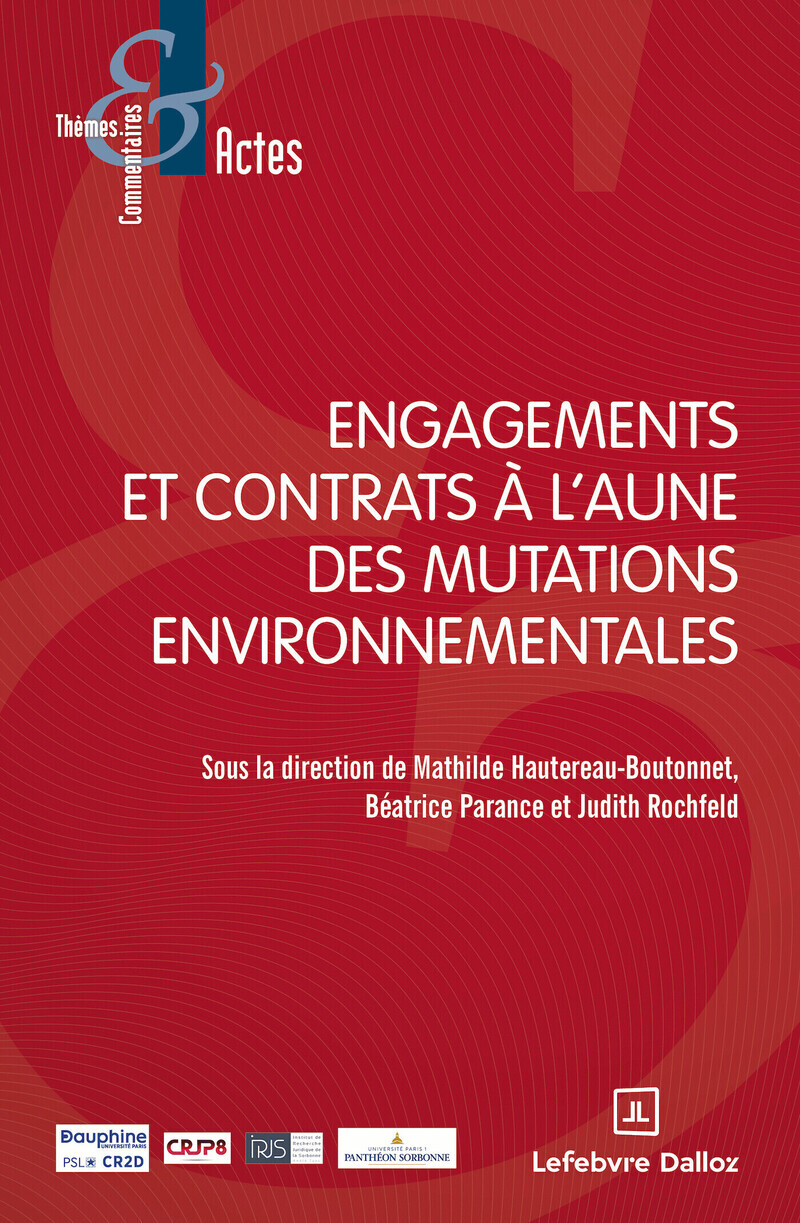 Engagements et contrats à l'aune des mutations environnementales