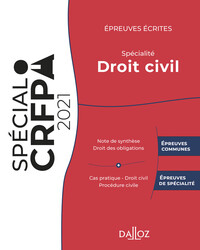 Épreuves écrites du CRFPA - Spécialité Droit civil - Édition 2021