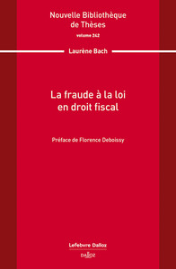 La fraude à la loi en droit fiscal. Volume 242
