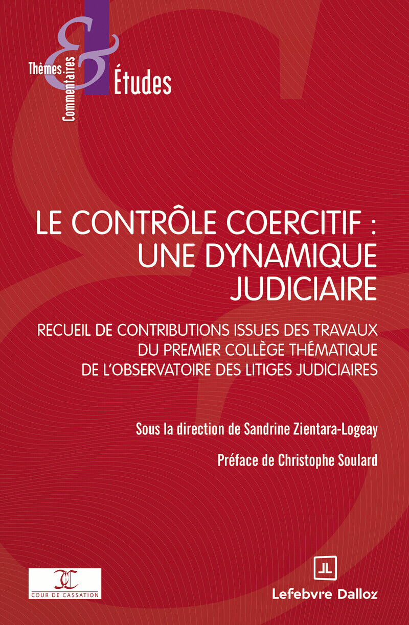 Le contrôle coercitif : une dynamique judiciaire