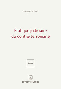 Pratique judiciaire du contre-terrorisme