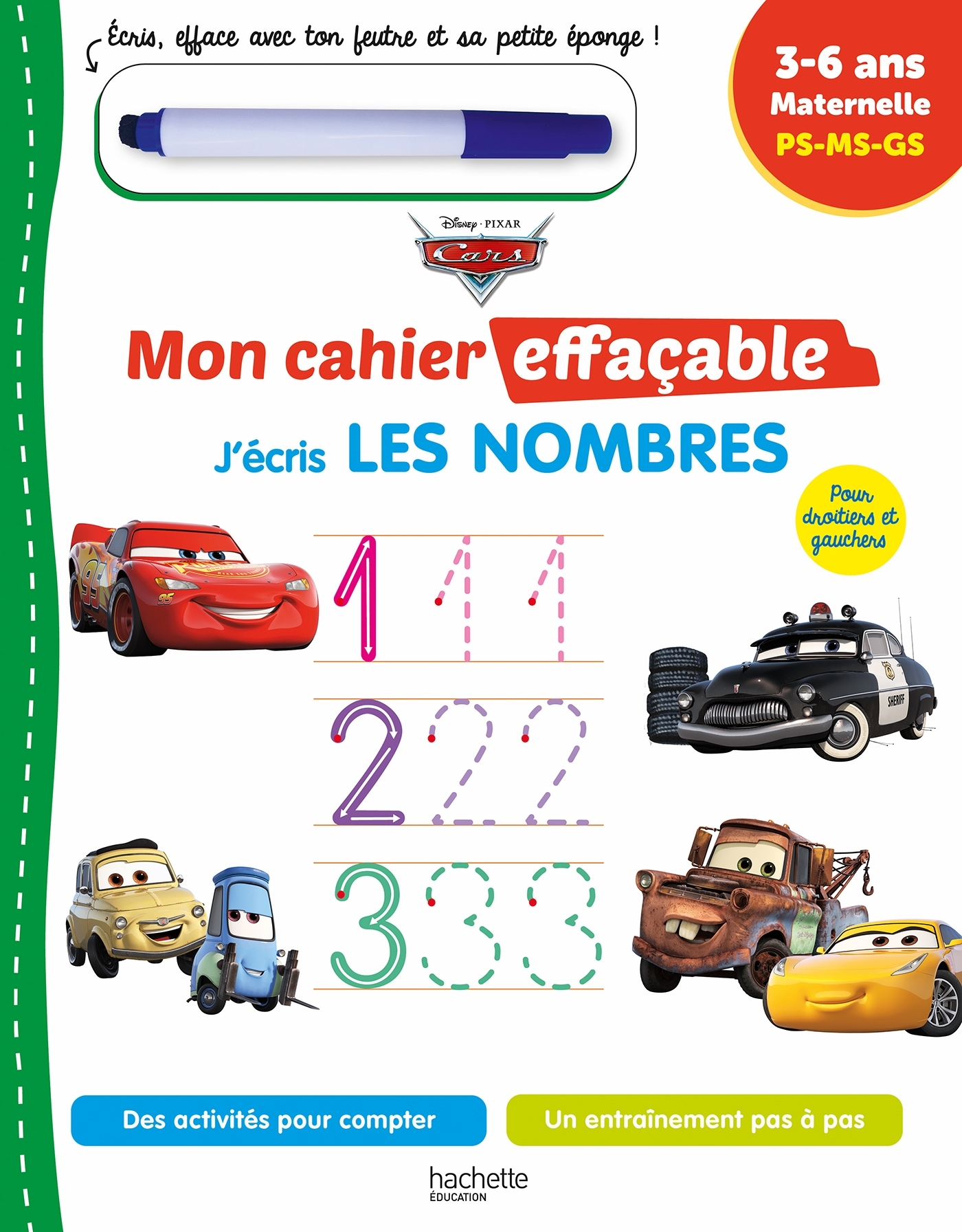 Disney - Cars  Mon cahier effaçable -  Je compte et j'écris les nombres (4-6 ans)