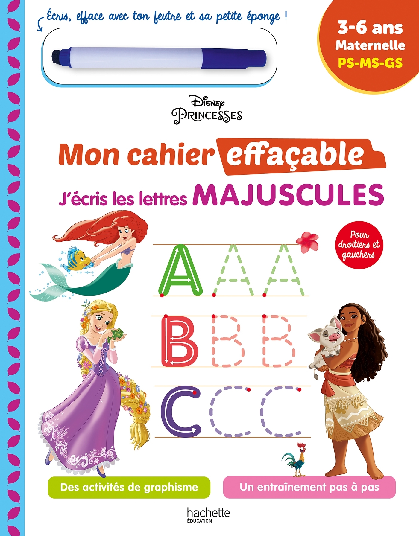 Disney - Princesses Mon cahier effaçable - J'écris les lettres majuscules  (3-6 ans)