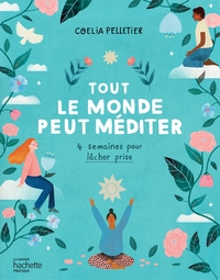 Tout le monde peut méditer
