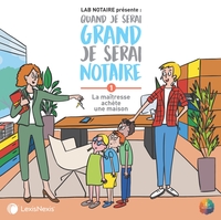 Quand je serai grand je serai notaire tome 01
