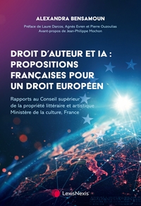 Droit d'auteur et IA : propositions françaises pour un droit européen