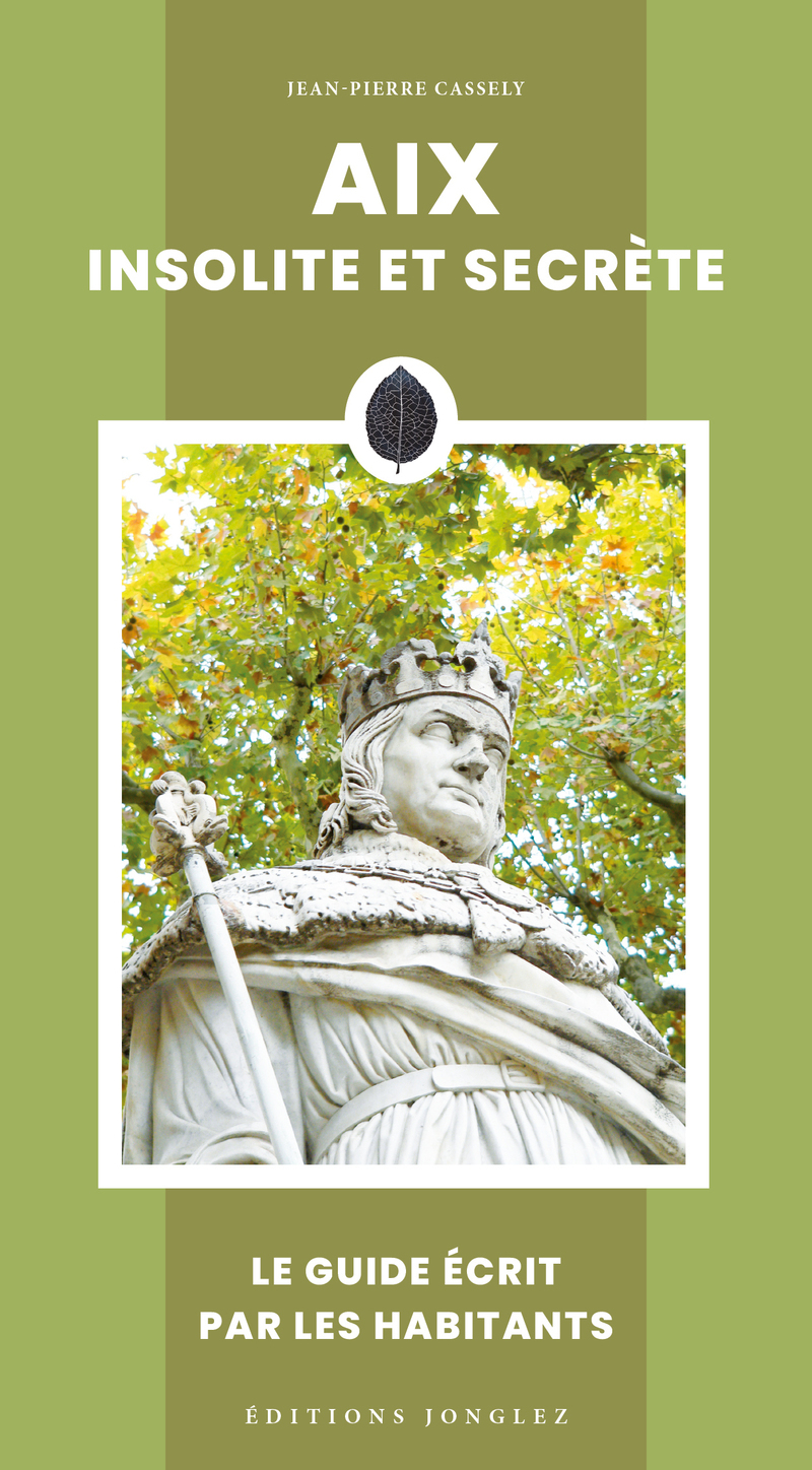 Aix insolite et secrète