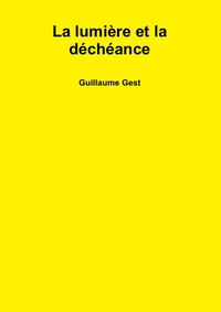 La lumière et la déchéance