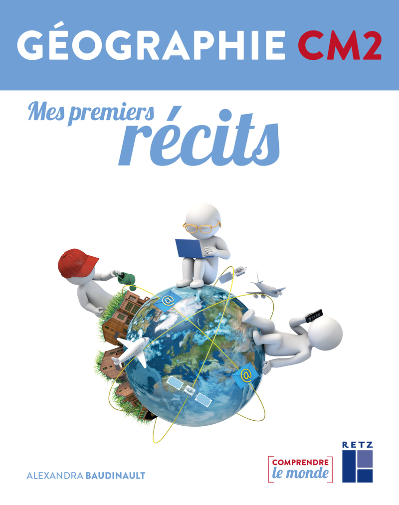 Mes premiers récits géographie CM2