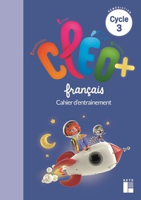 CLEO + Fichier d'entrainement de français - Remédiation CM, Ulis, Segpa