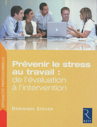 IAD - Prévenir le stress au travail : de l'évaluation à l'intervention
