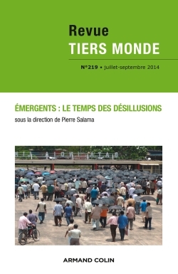 Revue Tiers Monde n° 219 (3/2014) Émergents : le temps des désillusions