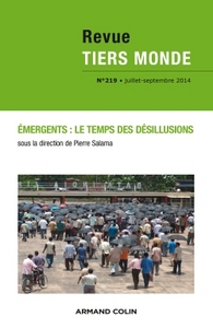 Revue Tiers Monde n° 219 (3/2014) Émergents : le temps des désillusions