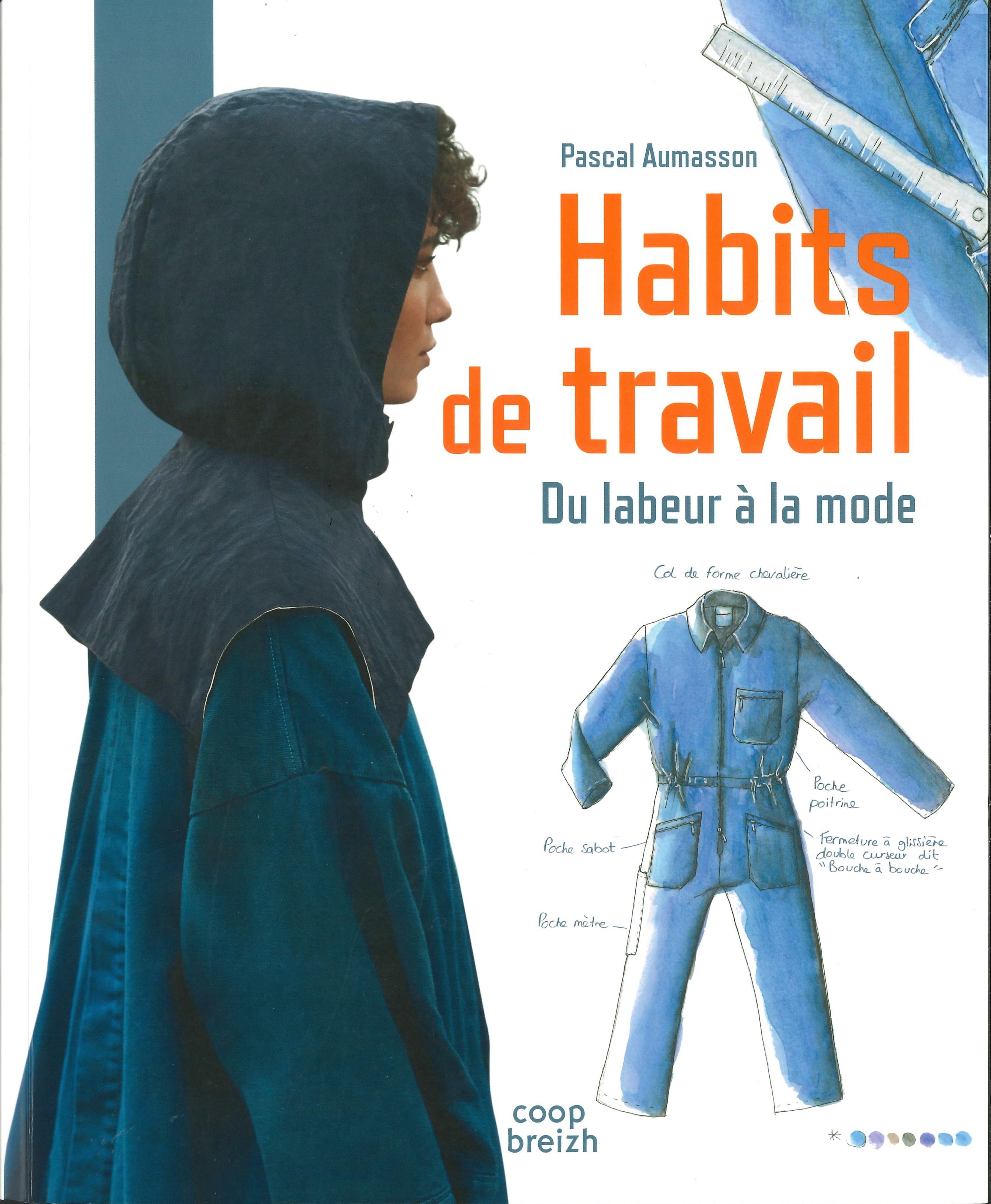 Habits de travail - Du labeur à la mode