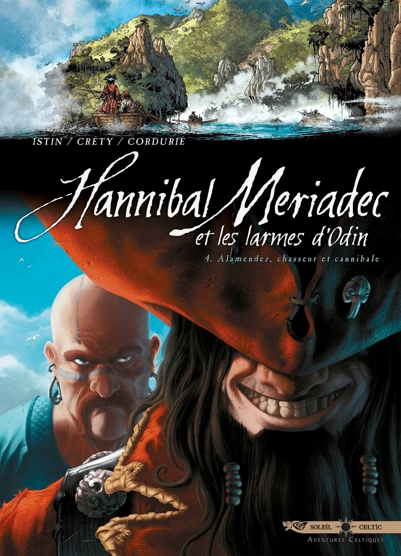 Hannibal Meriadec et les larmes d'Odin T04 - Alamendez, chasseur et cannibale