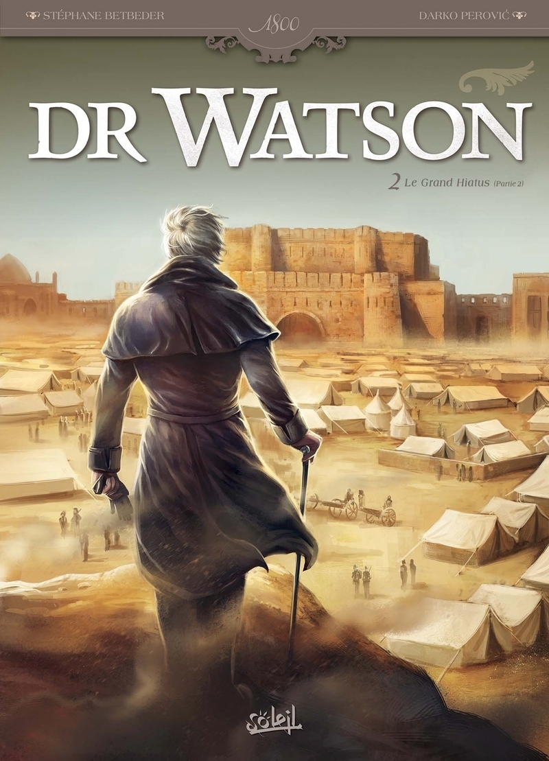 Dr Watson T02 - Le Grand hiatus - partie 2