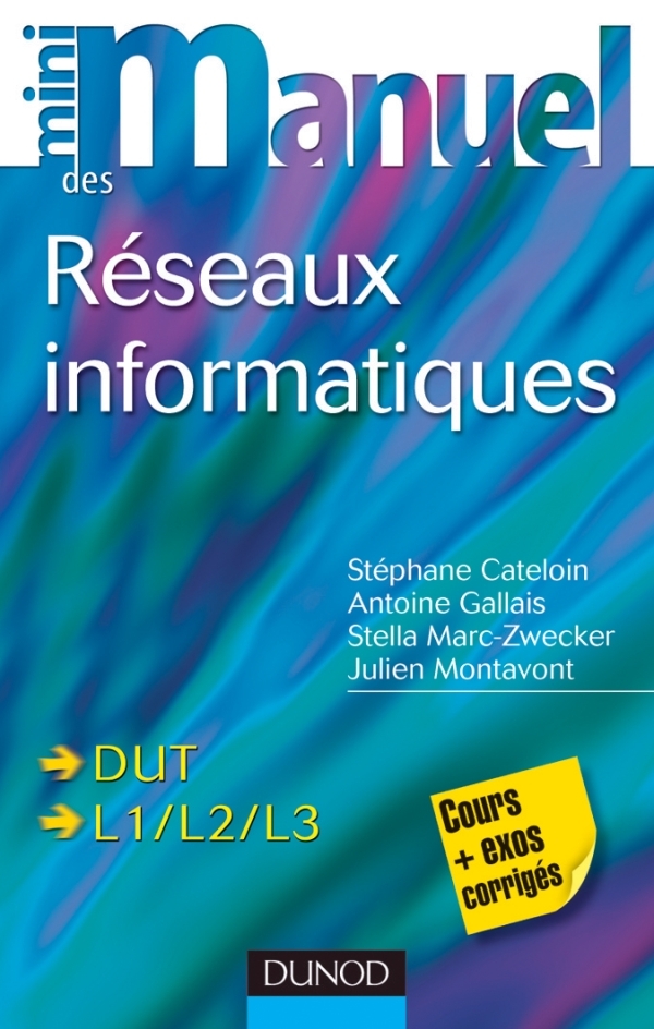 Mini-manuel des réseaux informatiques