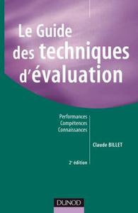 Le guide des techniques d'évaluation - 2ème édition - Performances, compétences, connaissances