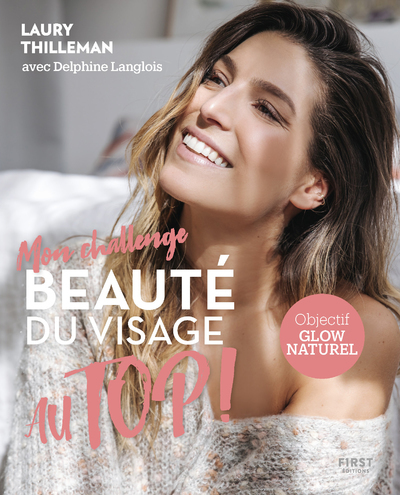 Mon challenge Au Top ! Beauté du visage