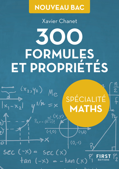 Petit livre de - 300 formules et propriétés pour la spécialité maths du Bac