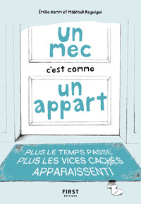 Un mec c'est comme un appart - Plus le temps passe, plus les vices cachés apparaissent !