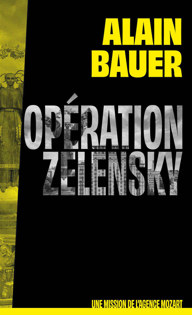 Opération Zelensky, une mission de l'agence Mozart