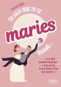 Tu sais que tu te maries quand..., 2e éd.
