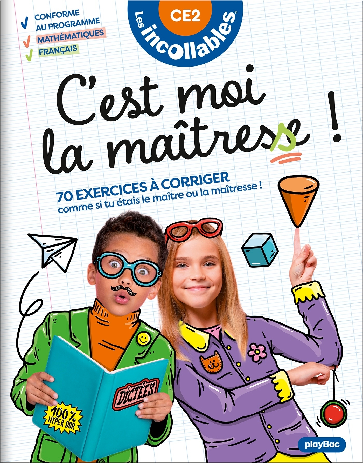Les Incollables - C'est moi la maîtresse ! - CE2 8/9 ans