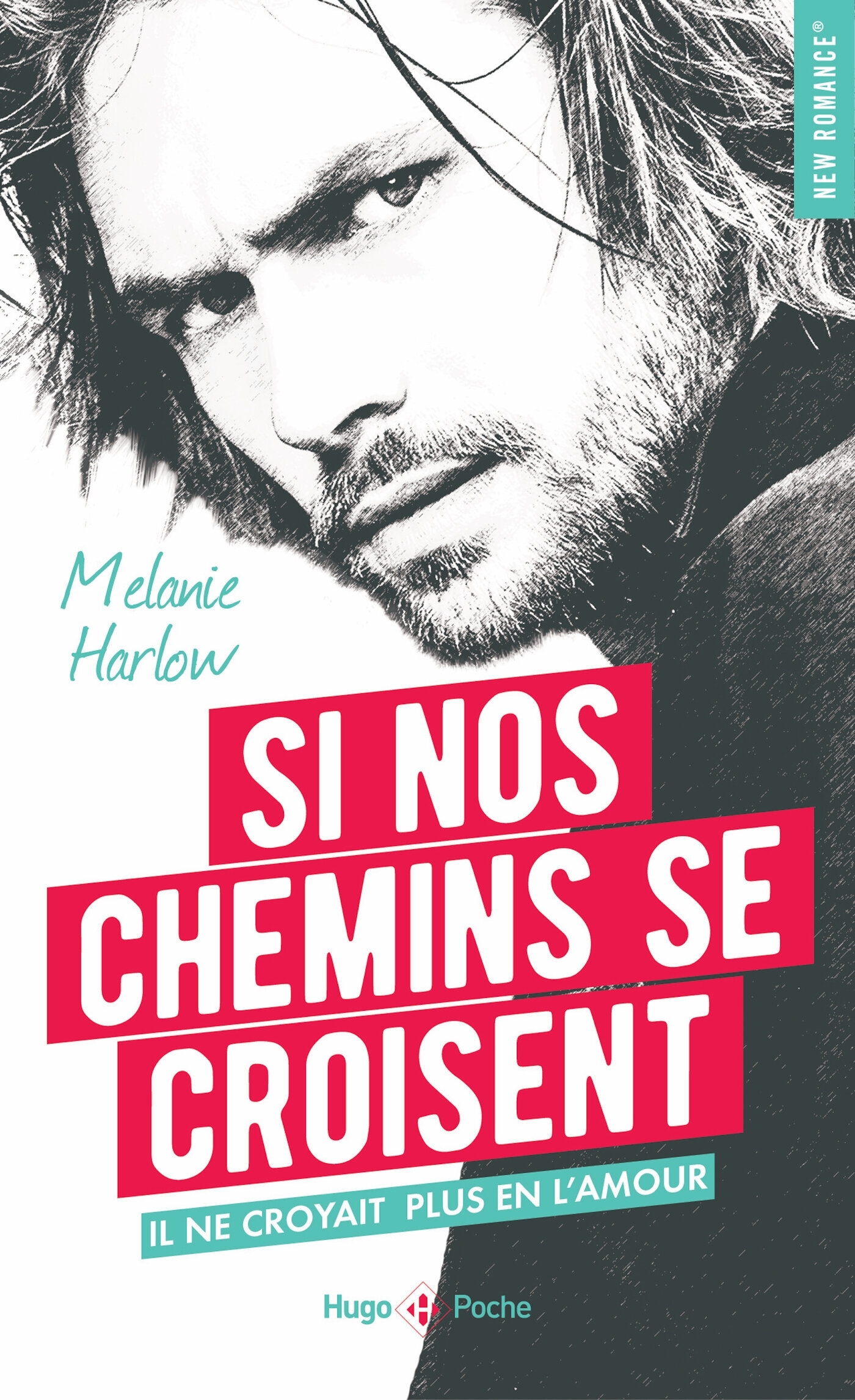 Si nos chemins se croisent