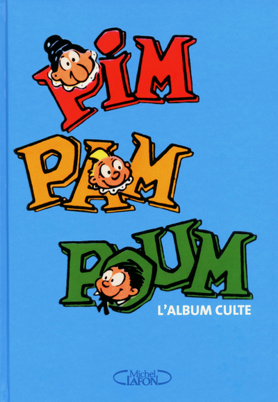 Pim Pam Poum. L'album culte!