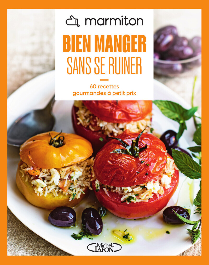 MARMITON - Bien manger sans se ruiner - Nouvelle édition