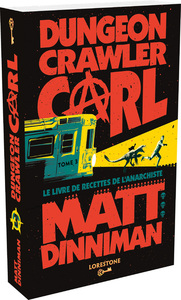 Dungeon Crawler Carl - Tome 3 Le livre de recettes de l'anarchiste