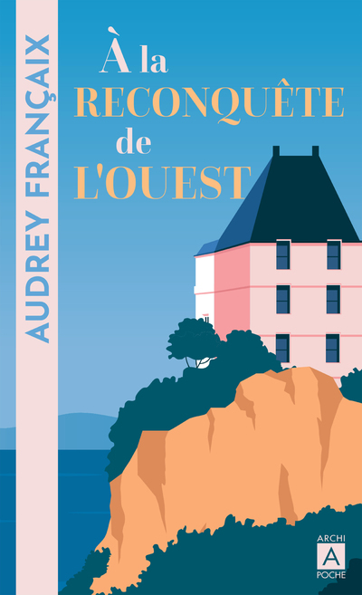 À la reconquête de l'ouest