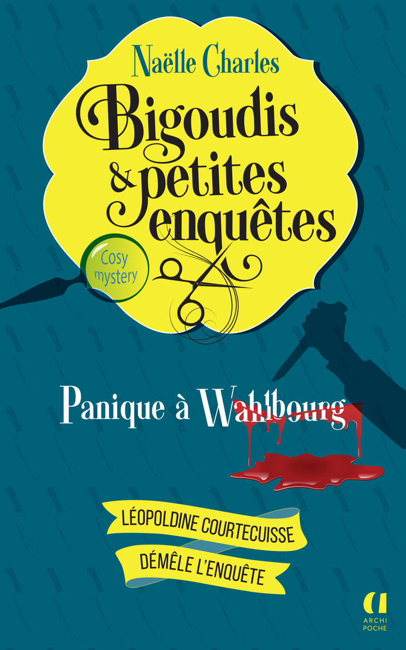 Bigoudis et petites enquêtes - Tome 01 Panique à Wahlbourg