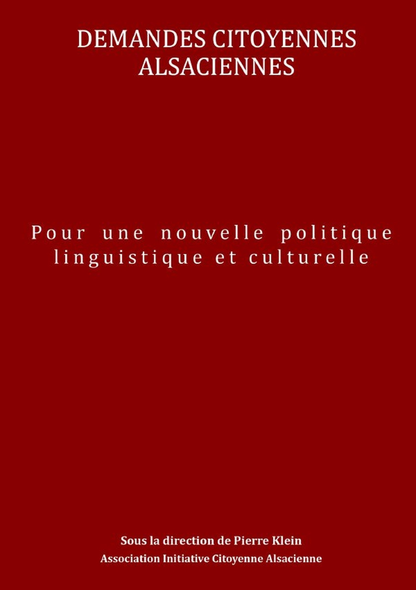 Demandes citoyennes alsaciennes - Pour une nouvelle politique linguistique et culturelle